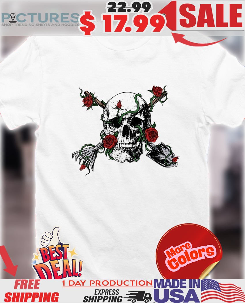 Skull and Roses with Garden Tools Rebellion Shirt