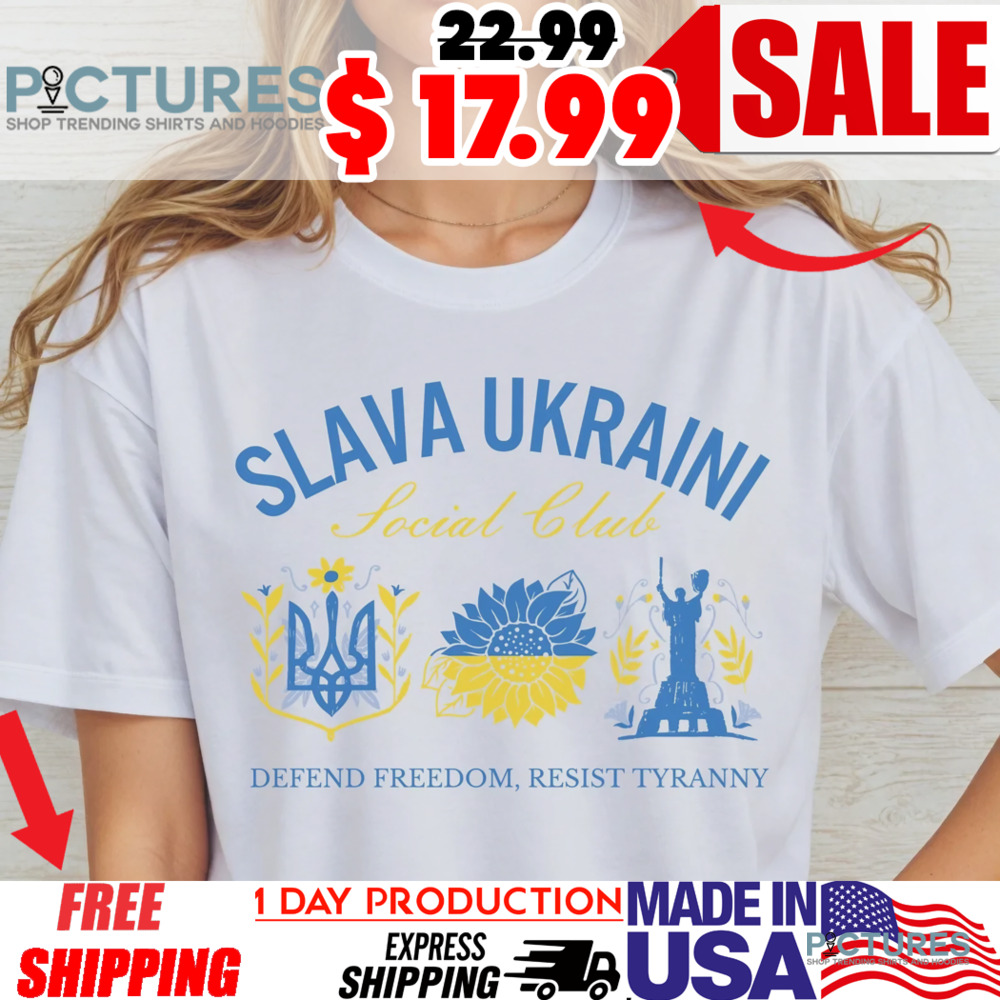 Slava Ukraini Social Club Defend Freedom Resist Tyranny Stand with Ukraine Shirt