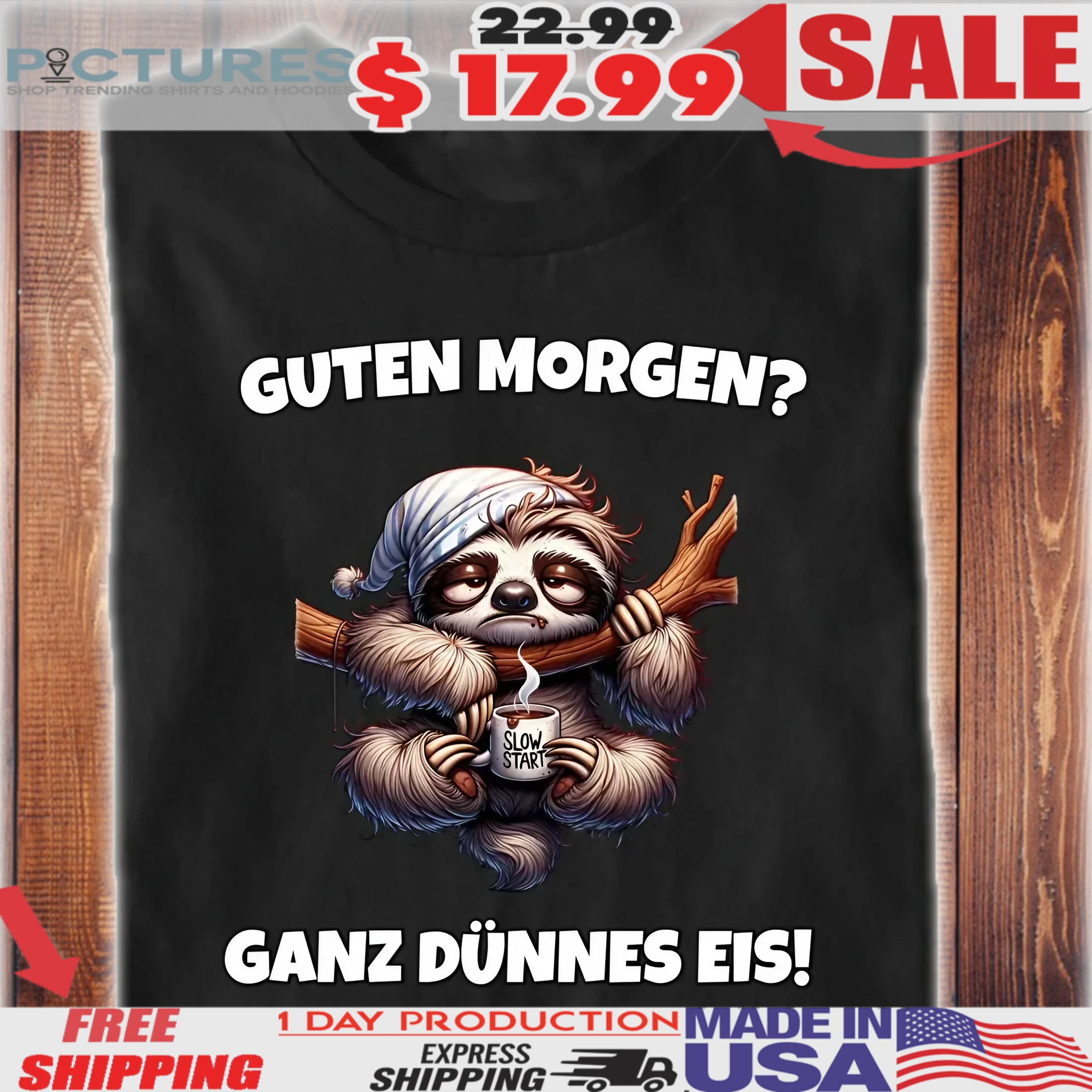 Sloth Guten Morgen Ganz Dünnes Eis Shirt