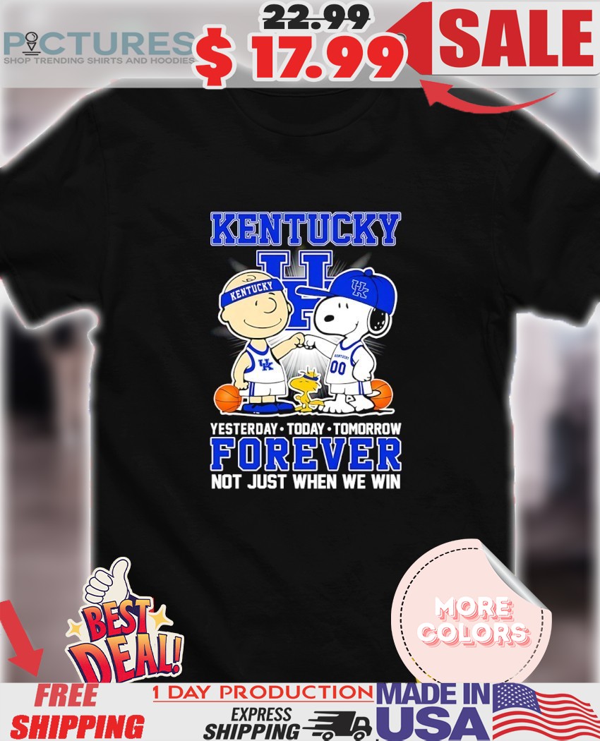Snoopy and Charlie Brown Kentucky Wildcats yesterday today tomorrow forever not just when we win shirt