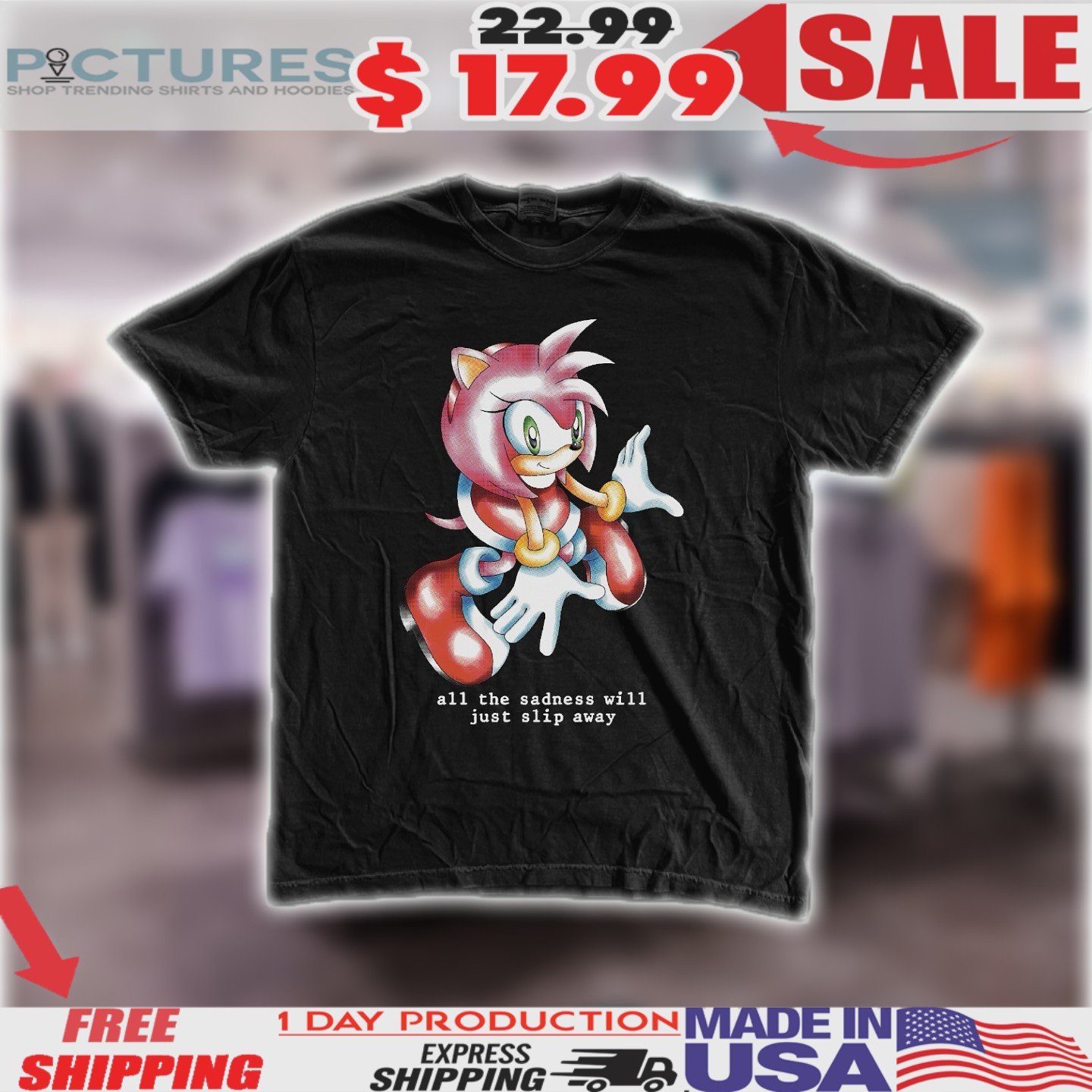 Sonic Amy Rose All The Sadness Will Just Slip Away Shirt
