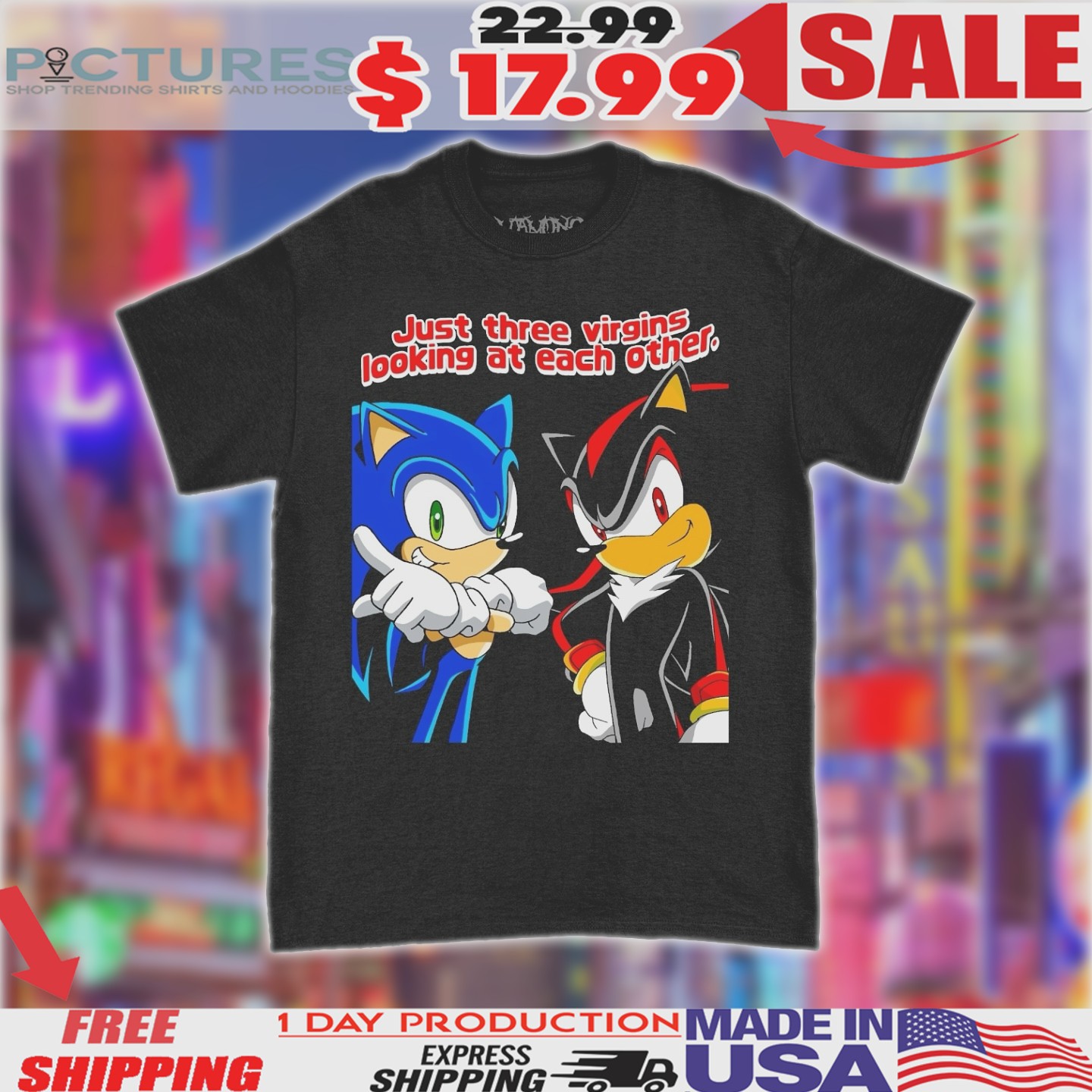 Sonic The Hedgehog And Shadow Just Three Virgins Looking At Each Other Shirt