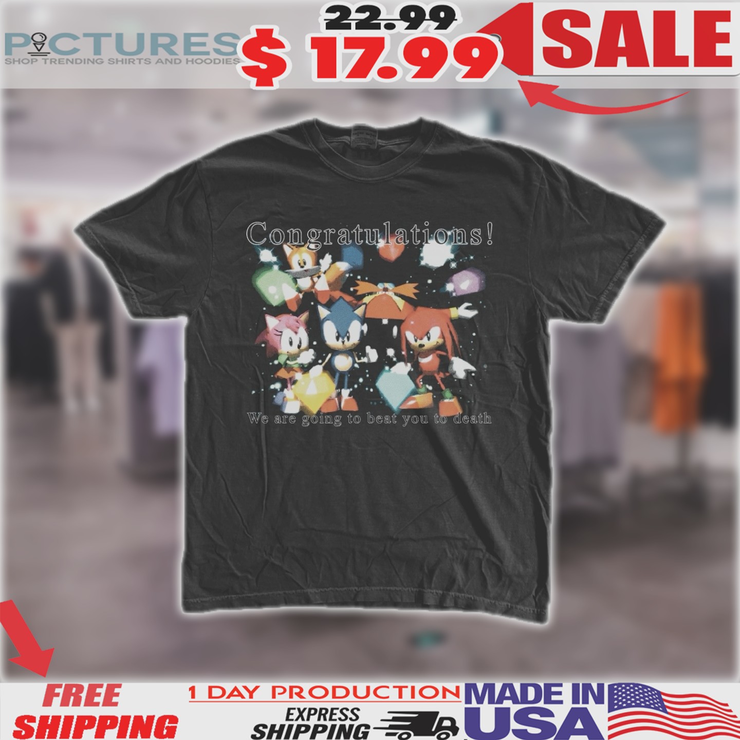 Sonic The Hedgehog We Are Going To Beat You To Death Shirt