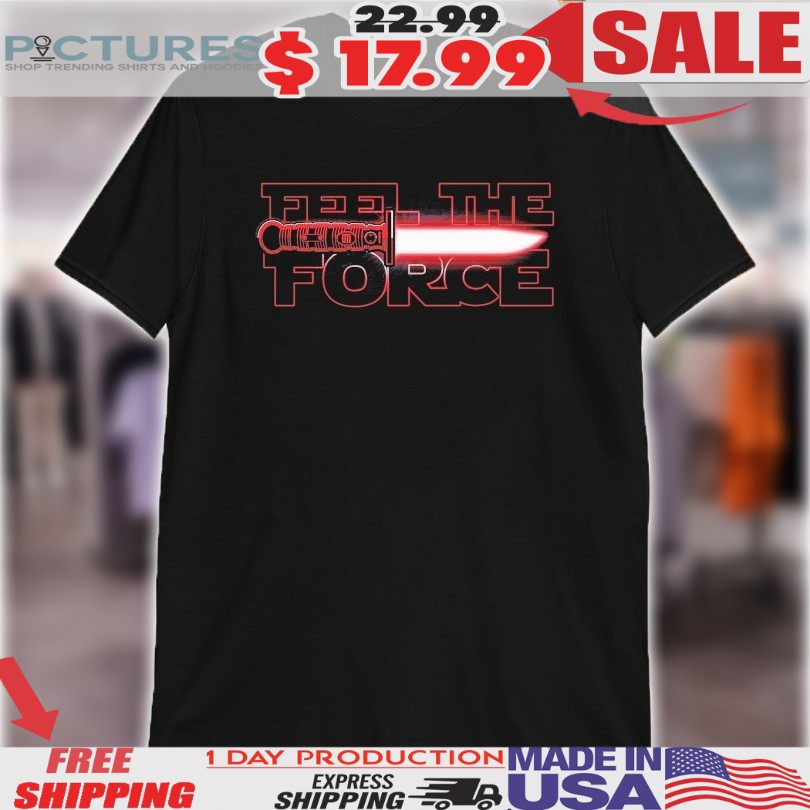 Star Wars Feel The Force Red Knife Shirt