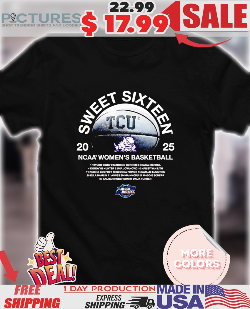 Sweet Sixteen 2025 NCAA Men’s Basketball TCU Horned Frogs shirt