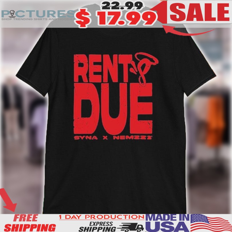 Syna X Nemzzz Rents Due Shirt