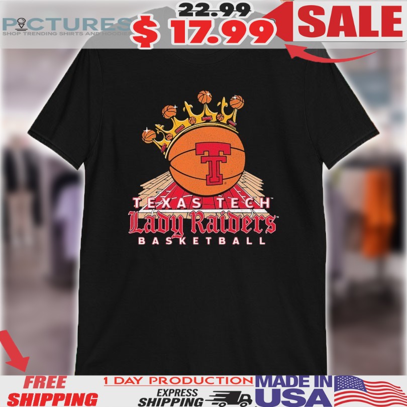 Texas Tech Red Raiders Basketball Lady Raiders Reign Shirt