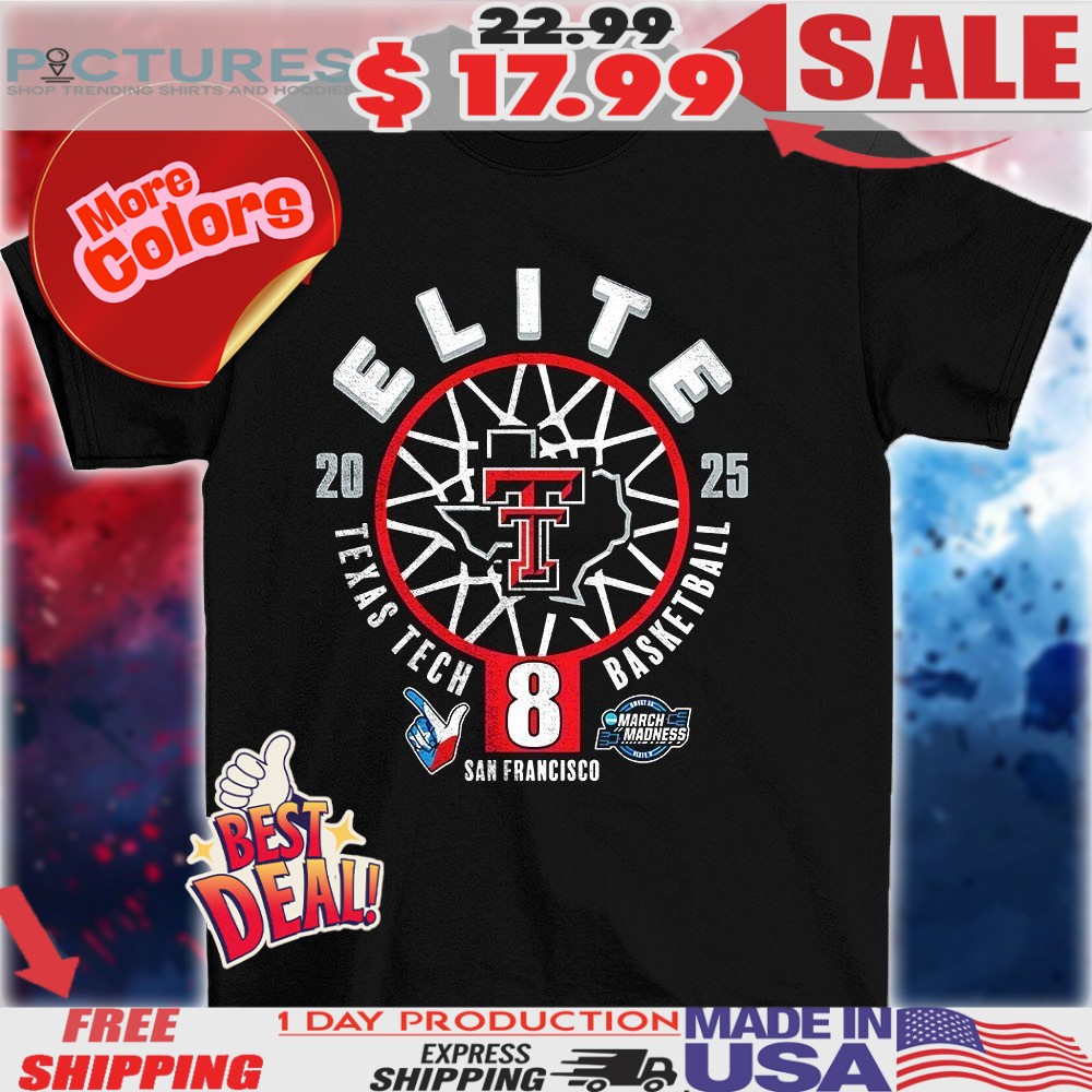 Texas Tech Red Raiders Elite 8 one away San Francisco shirt