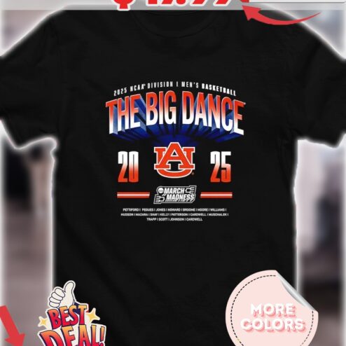 The Big Dance Auburn Tigers 2025 NCAA Division I Men’s Basketball March Madness logo shirt