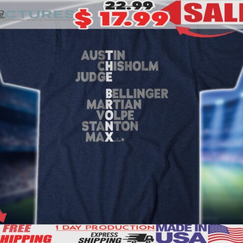 The Bronx New York Yankees Baseball Names Austin Chisholm Judge Bellinger Martian Volpe Stanton Max 2025 Shirt
