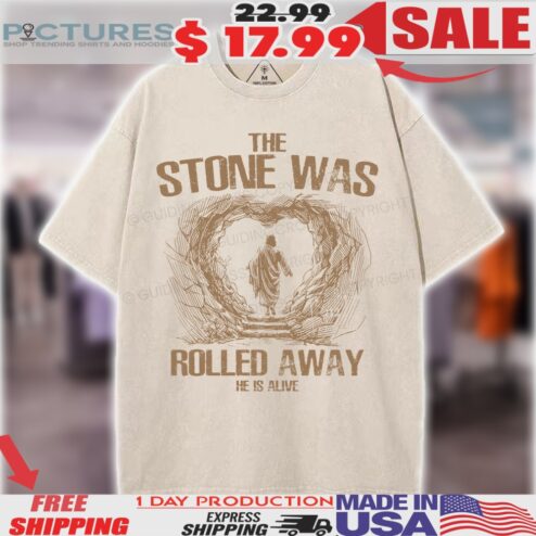 The Stone Was Rolling Away He Is Live Vintage Christian Shirt