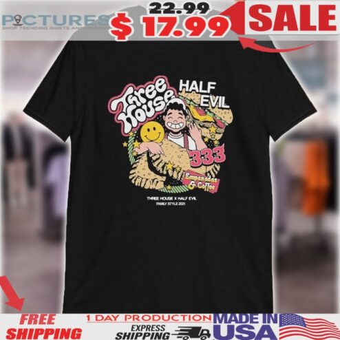 Three House X Half Evil Family Style 2021 Empanadas And Coffee 333 Hamburger Shirt