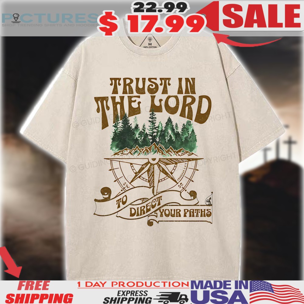 Trust In The Lord To Direct Your Paths Christian Vintage Shirt