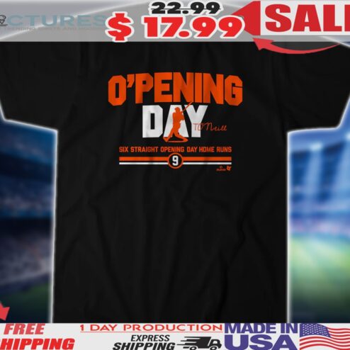 Tyler O'neill Baltimore Orioles Opening Day Six Straight Opening Day Home Runs Shirt