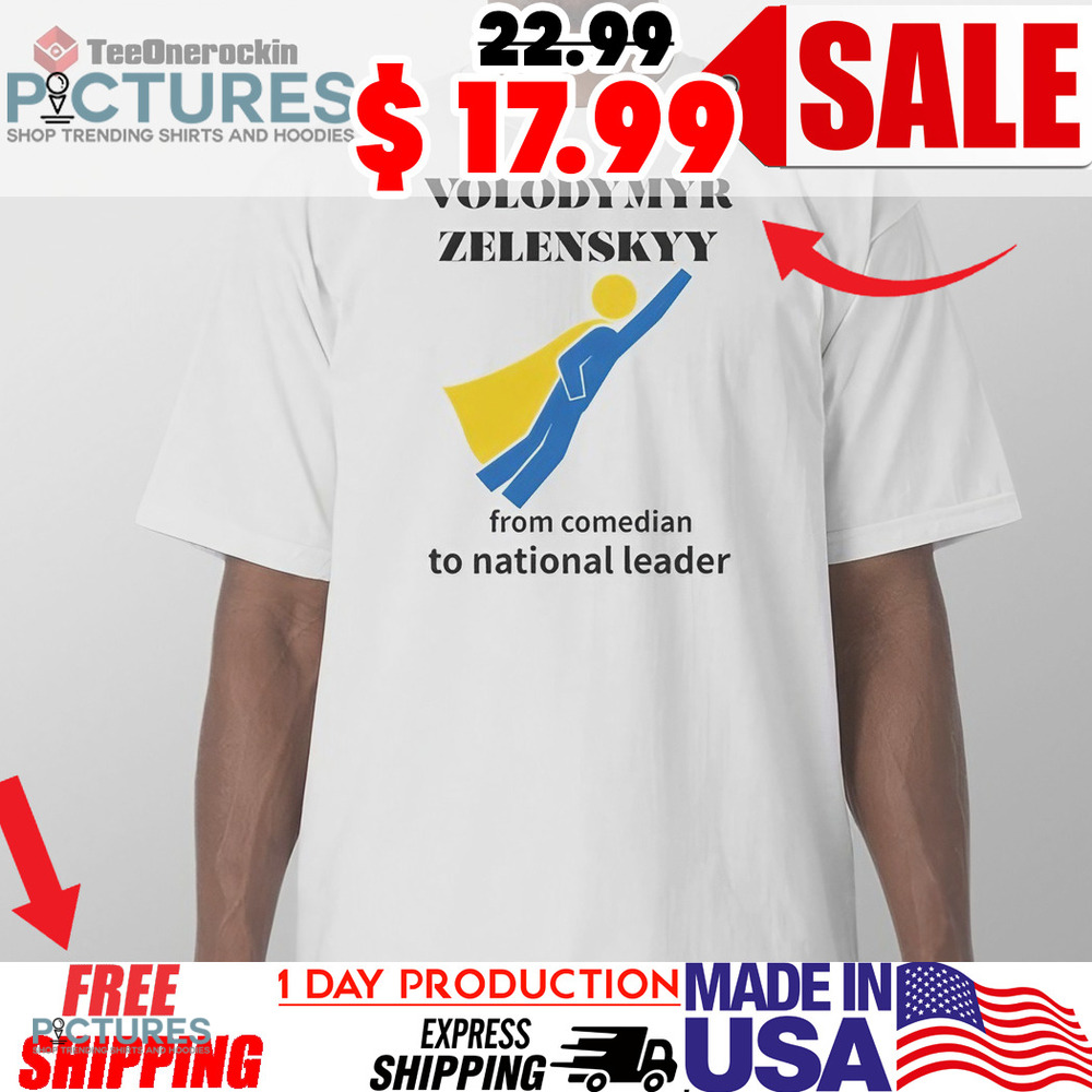 Volodymyr Zelensky From Comedian To National Leader Superman Shirt