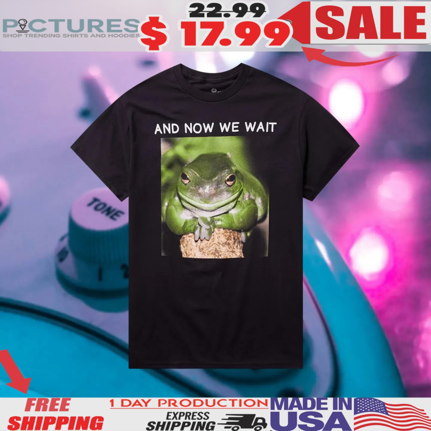 Waiting Frog And now we wait Shirt
