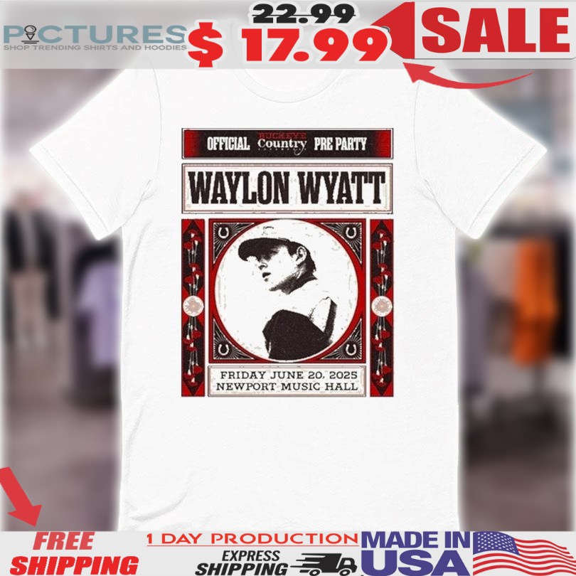 Waylon Wyatt Country Pre-Party 2025 Tour Buckeye Country Superfest, Columbus Vintage Shirt
