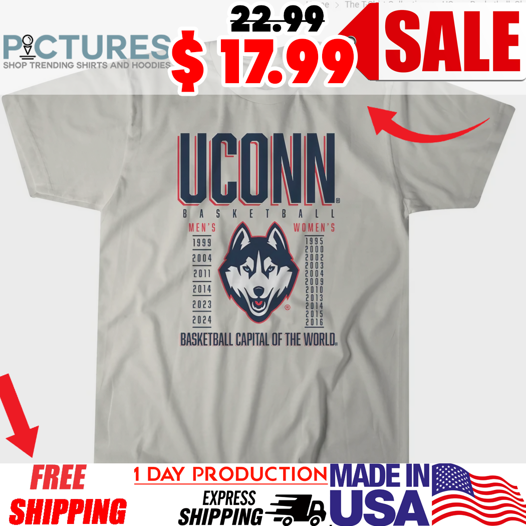 Uconn Huskies Champs Years Basketball Capital Of The World Shirt