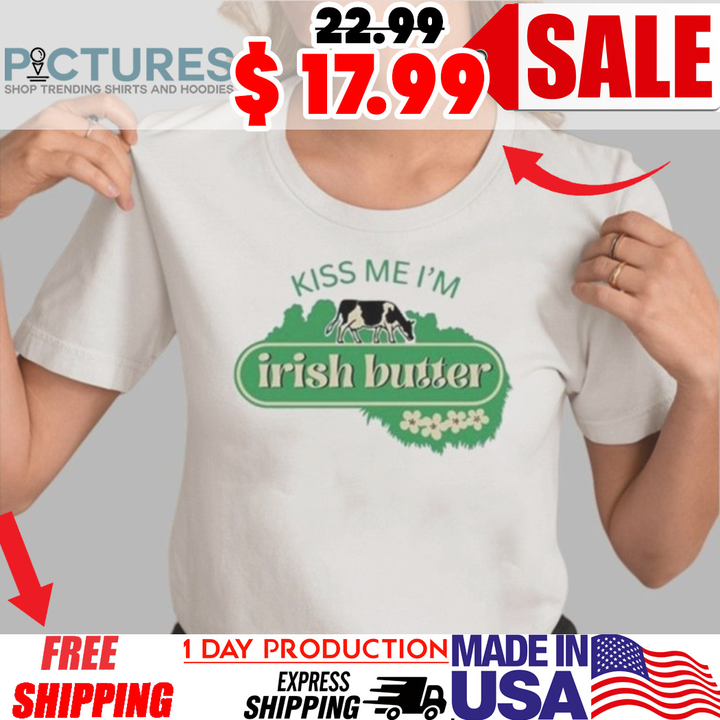 St. Patrick's Day Kiss Me I'm Irish Butter Cow Shirt
