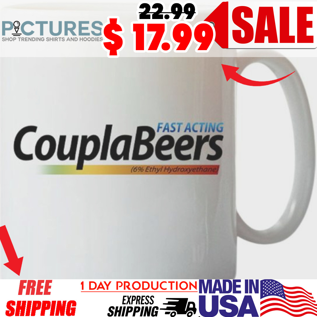 Fast Acting Coupla Beers Mug