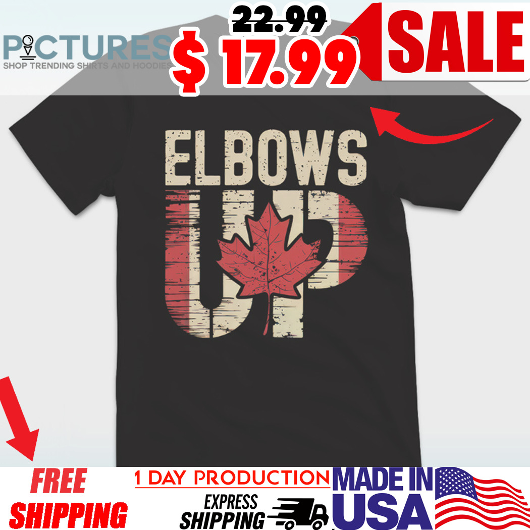 Elbows Up Canada Maple Leaf Shirt