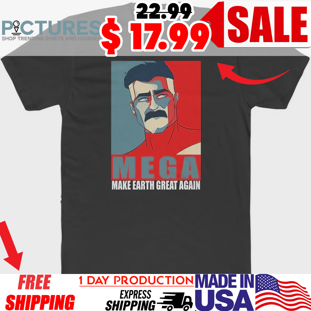Omni-Man Mega Make Earth Great Again Shirt