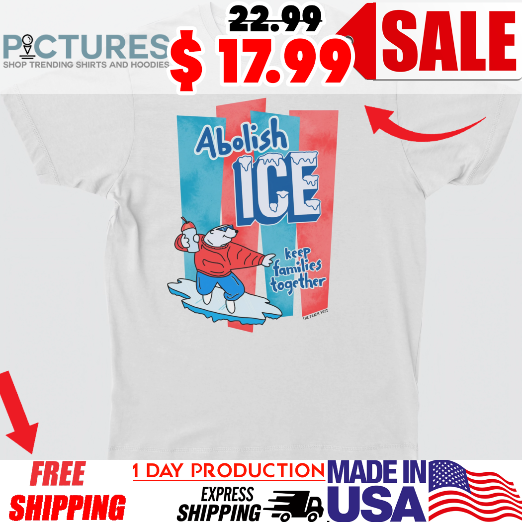 Abolish Ice Keep Families Together Shirt