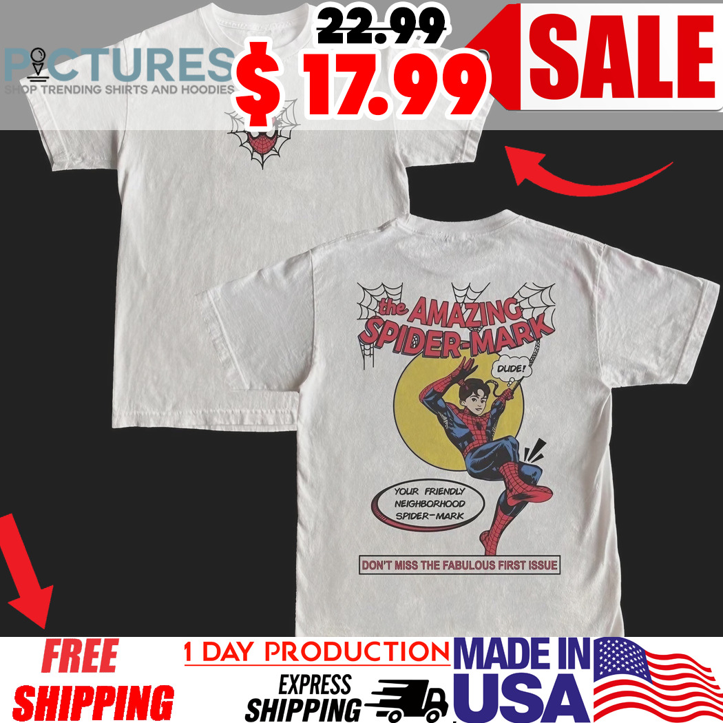 The Amazing Spider-Mark Don't Miss The Fabulous First Issue Shirt