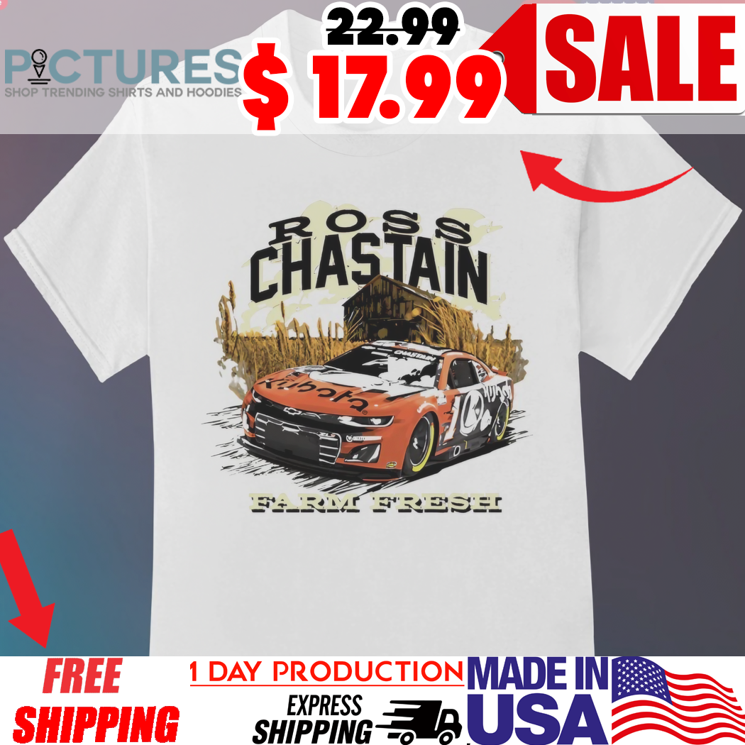 Ross Chastain Farm Fresh vintage shirt