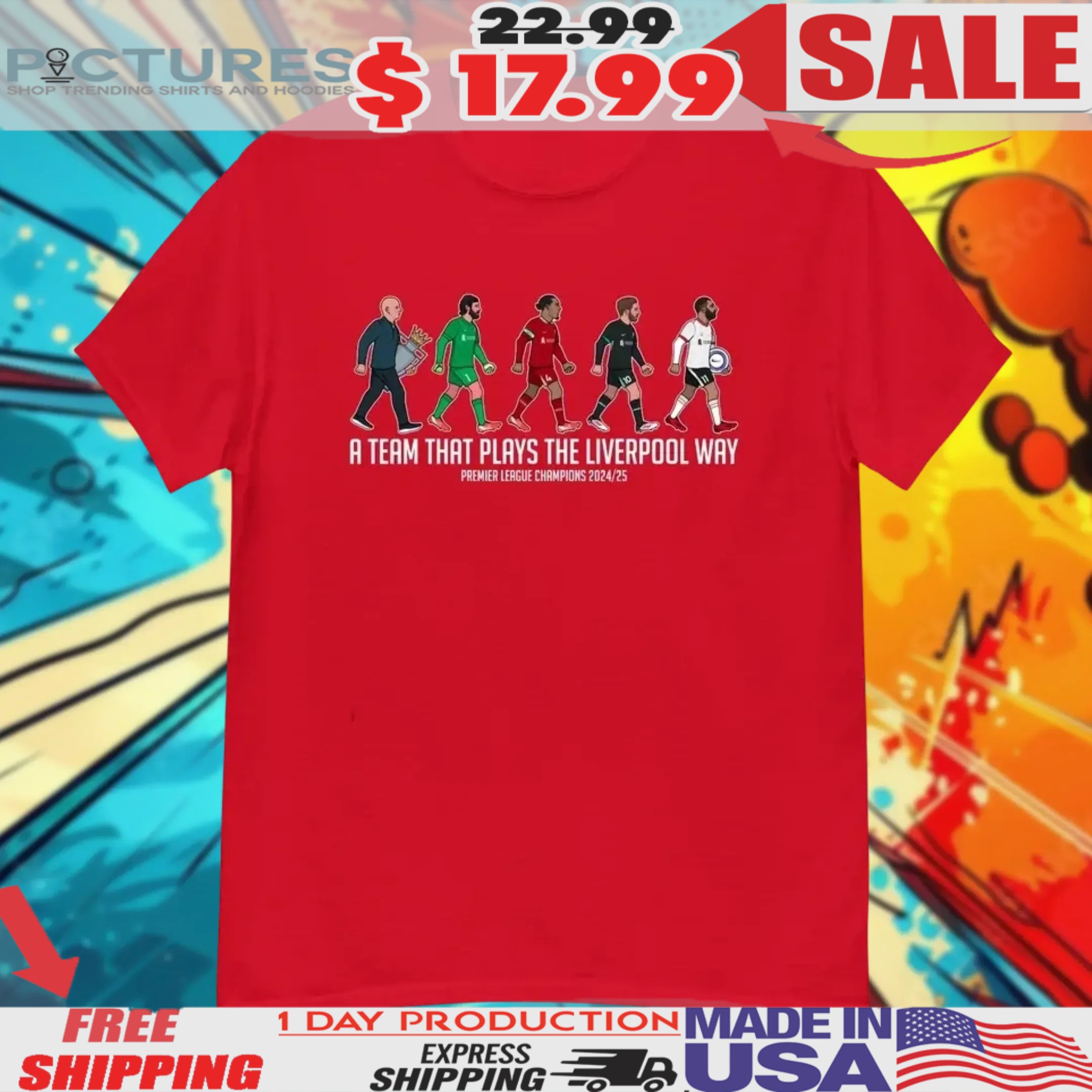 A Team That Plays The Liverpool Way Premier League Champions 2024 2025 Shirt