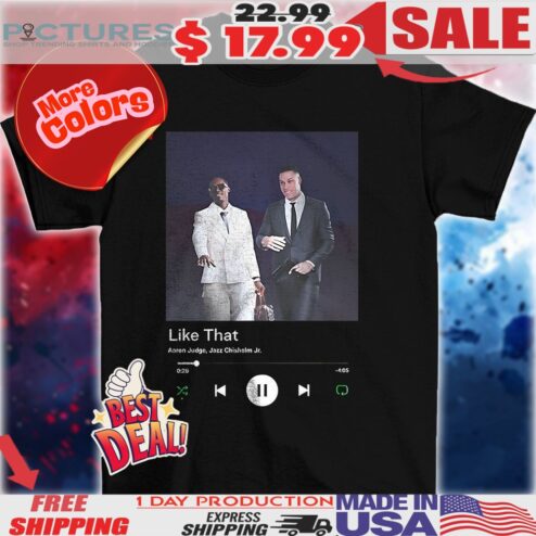 Aaron Judge And Jazz Chisholm Jr. New York Yankees Yanks Are Like That Shirt