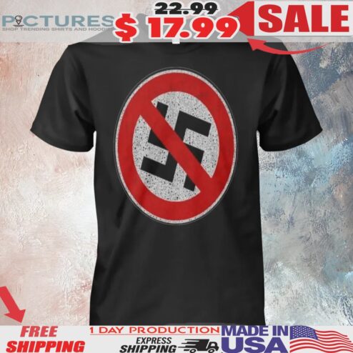 Anti Nazis Shirt