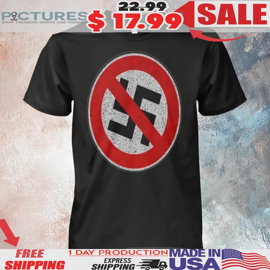 Anti Nazis Shirt