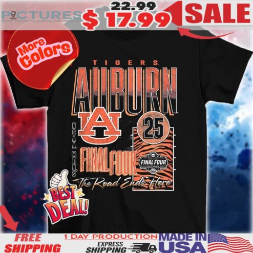 Auburn Tigers NCAA Men’s Final Four The Road Ends Here 2025 vintage shirt