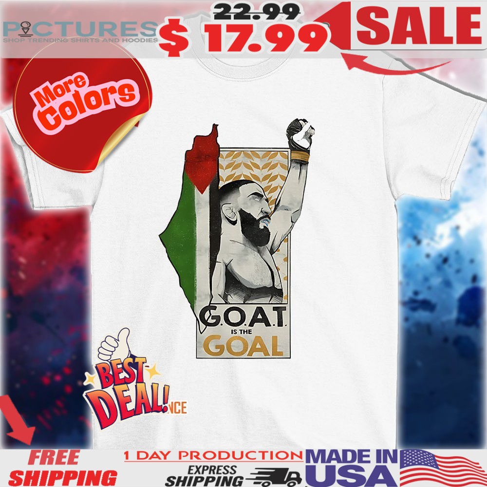 Belal Muhammad goat is the goal 2025 shirt