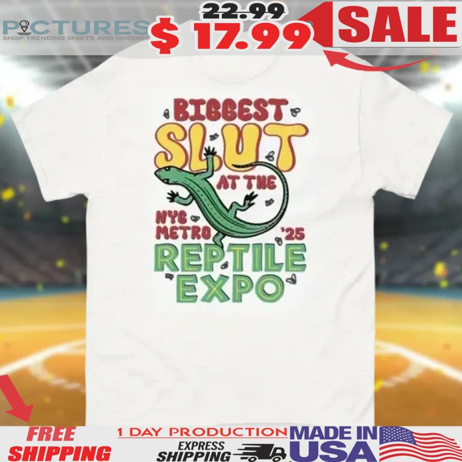 Biggest Slut at the Reptile Expo Shirt