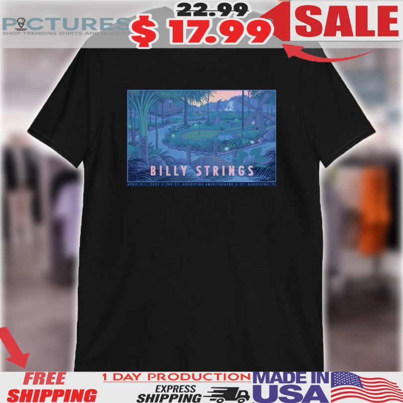 Billy Strings Apr 3-5 2025 The St. Augustine Amphitheatre FL Shirt