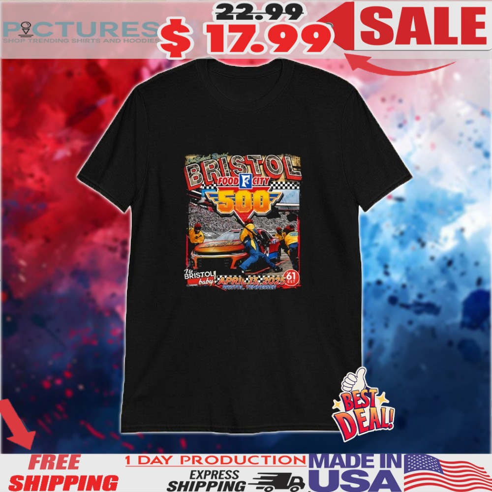 Bristol Food City 500 Event April 13 2025 Shirt