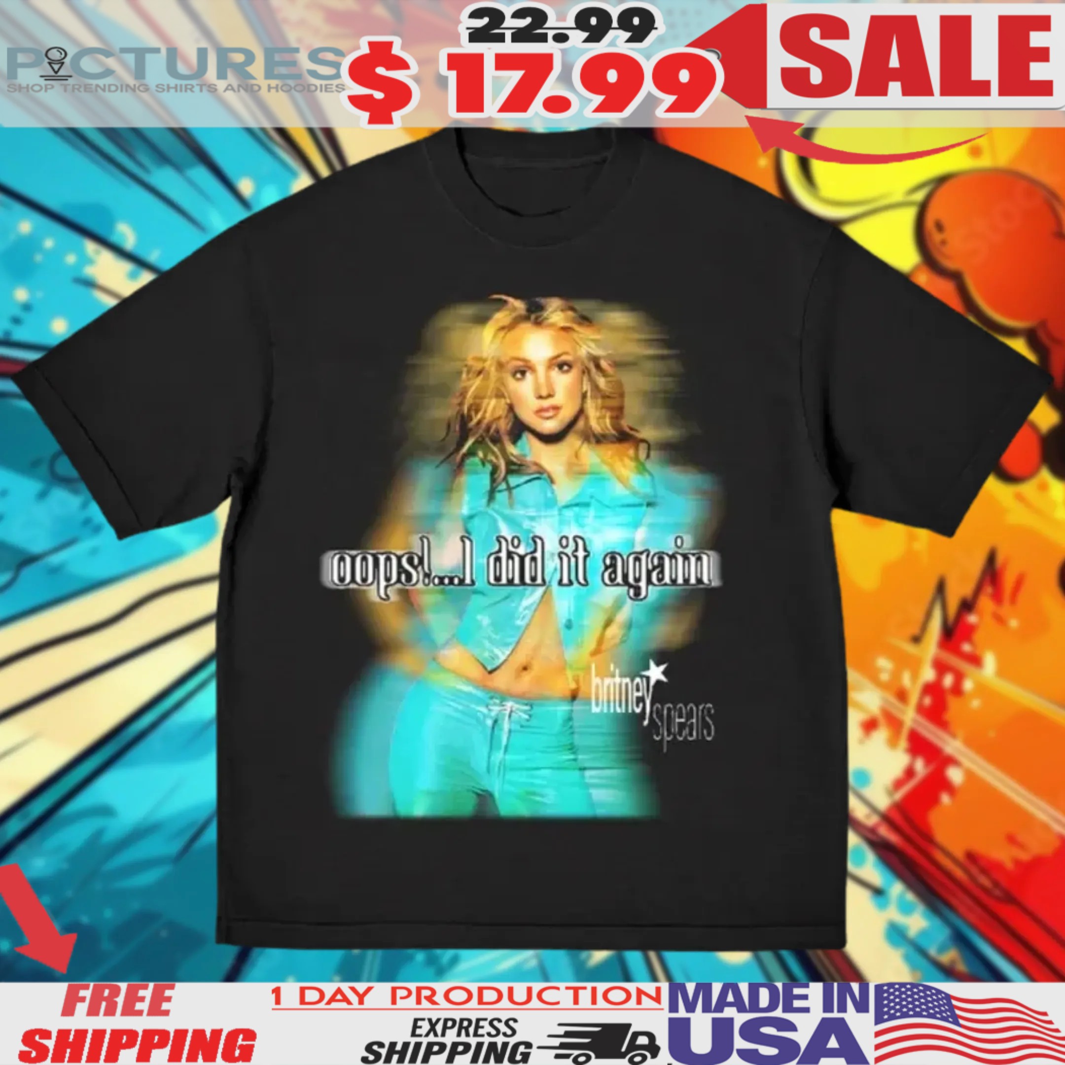 Britney Spears Oops I Did It Again Shirt Britney Spears Oops I Did It Again Shirt