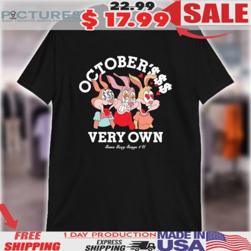 Bunny October’s Very Own Some Sexy Songs 4U Shirt