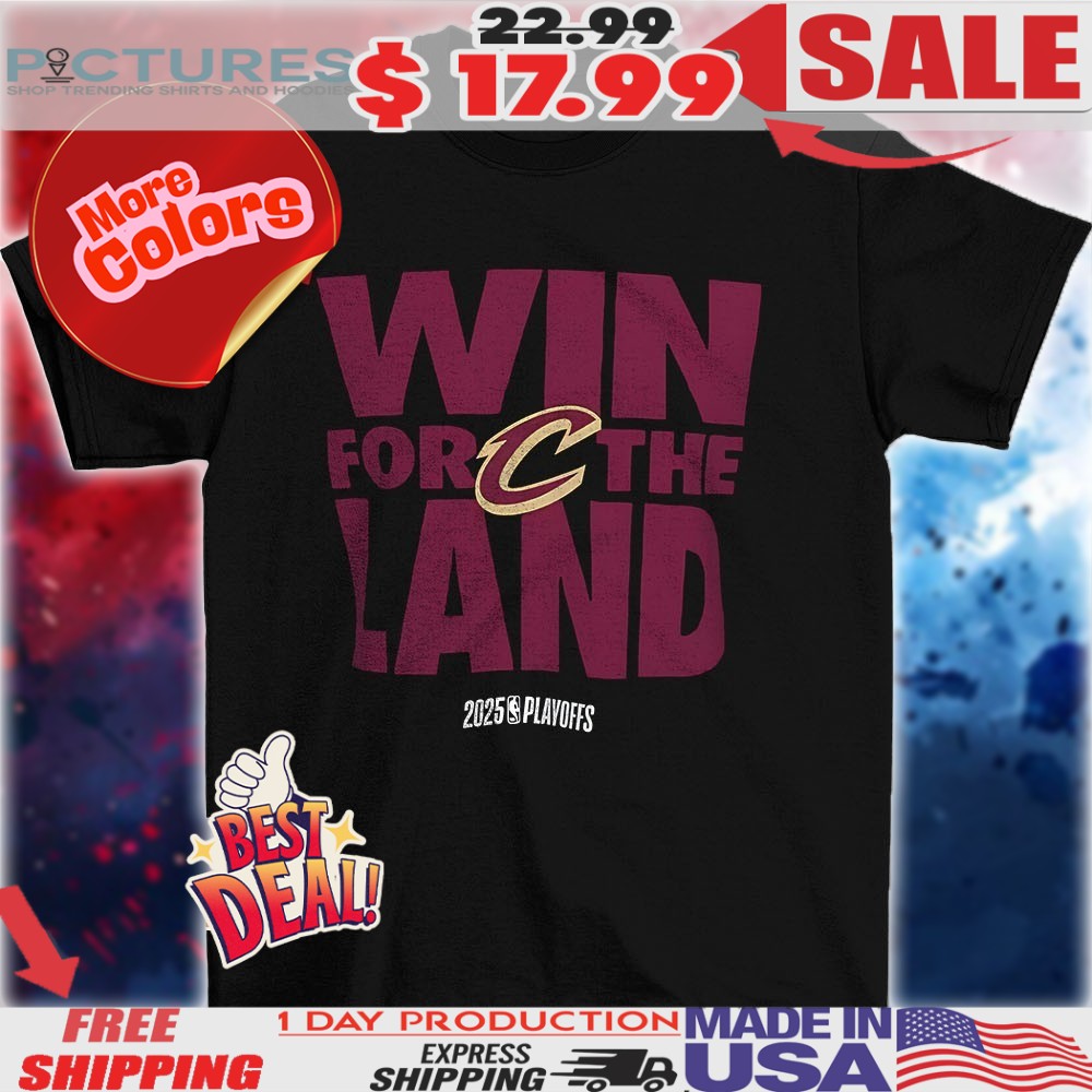 Cleveland Cavaliers 2025 NBA Playoffs on-court win for the land logo shirt