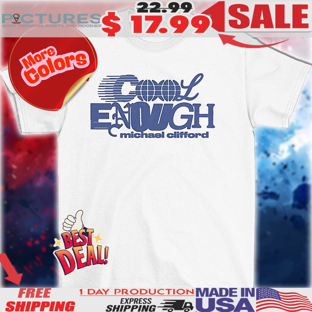 Cool enough Michael Clifford 2025 shirt