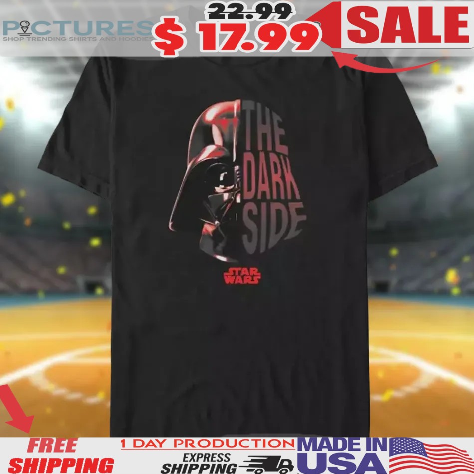 Darth Vader The Dark Side Star Wars Day May The 4th Shirt