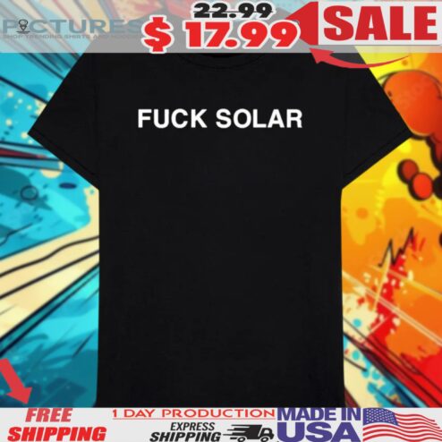 Dave Blunts Fuck Solar Shirt