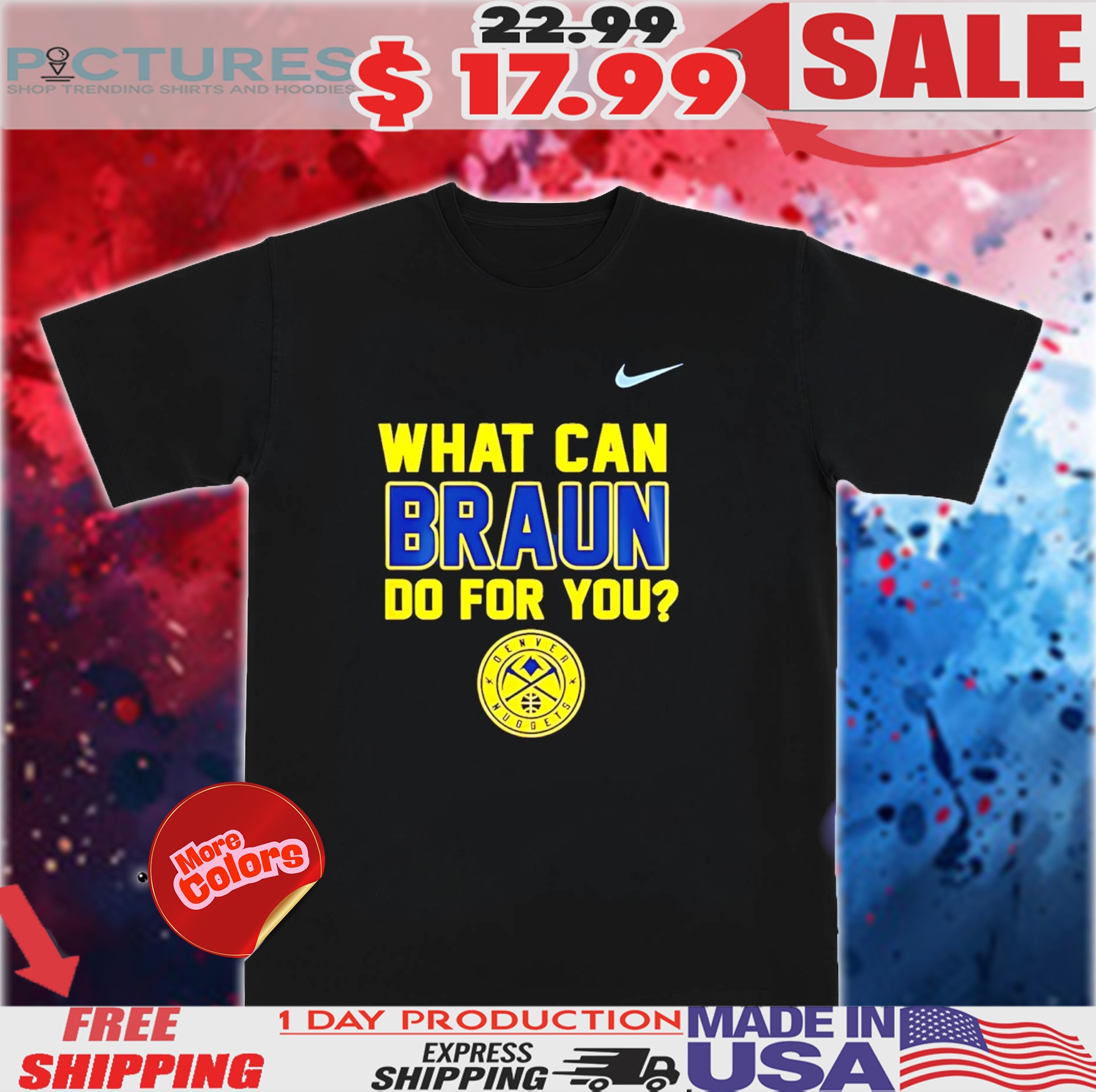 Denver Nuggets What Can Braun Do For You Shirt