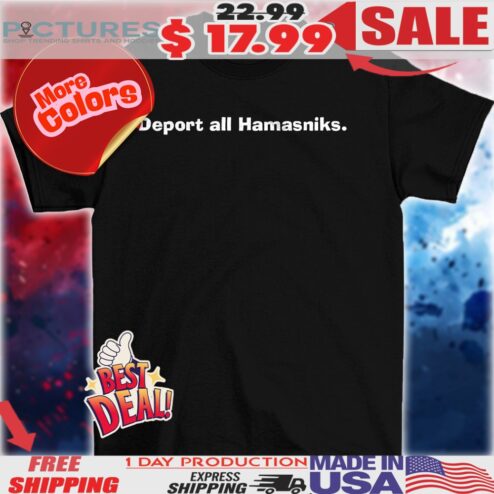 Deport All Hamasniks Shirt