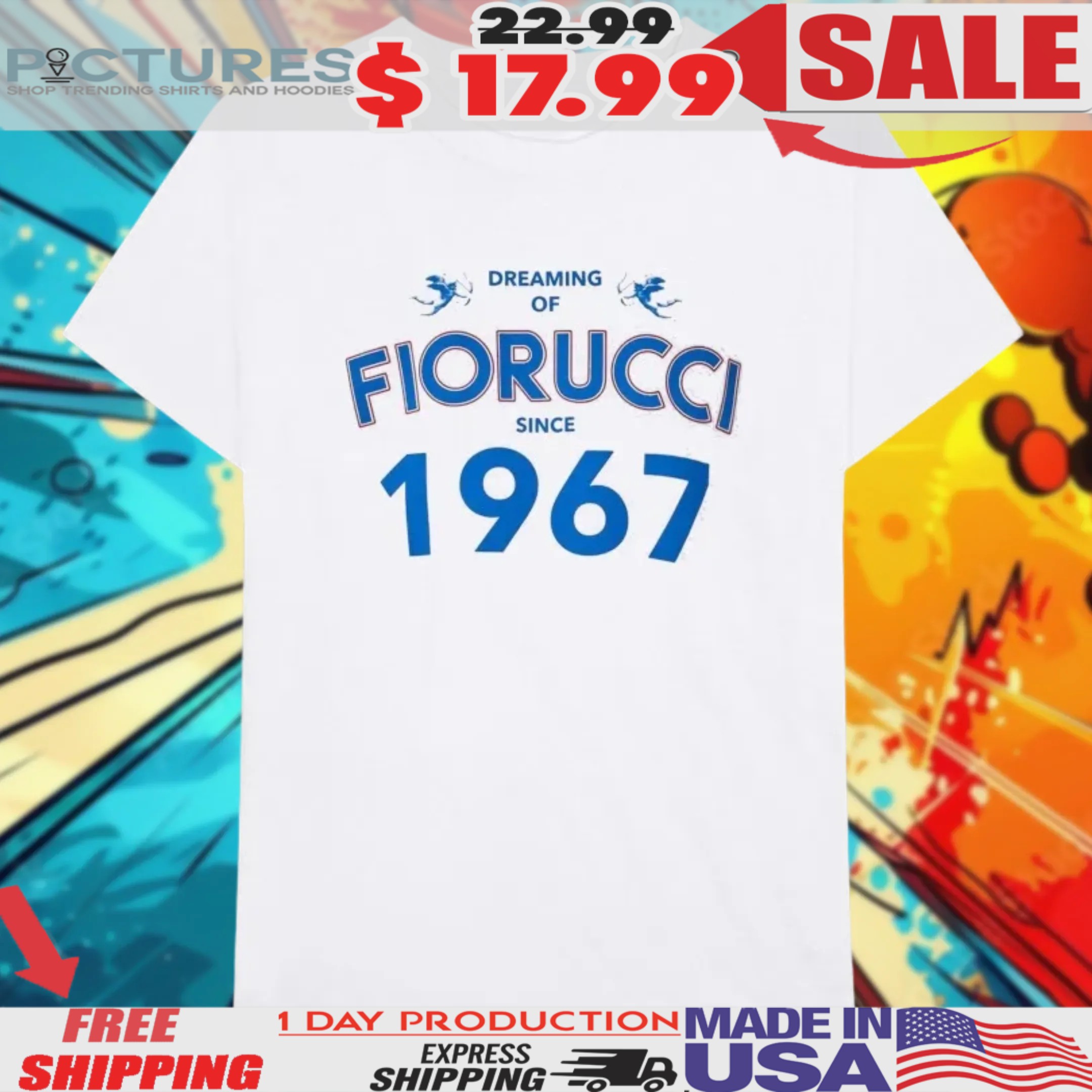 Dreaming Of Fiorucci Since 1967 Shirt