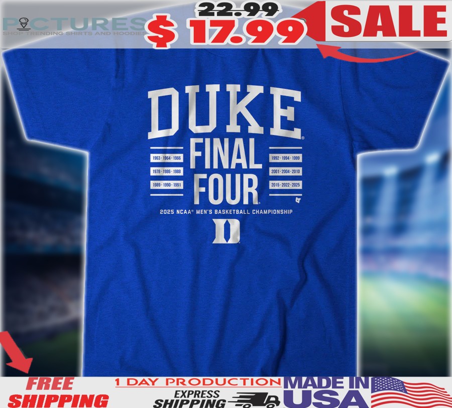 Duke Blue Devils All-Time Final Fours 2025 NCAA Men's Basketball Championship Shirt
