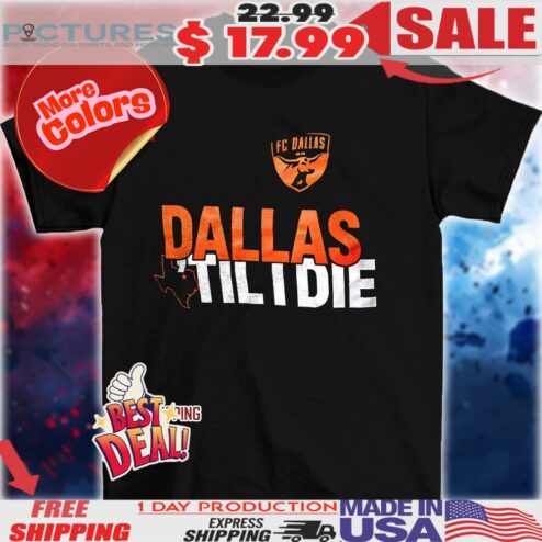FC Dallas ’til die logo shirt