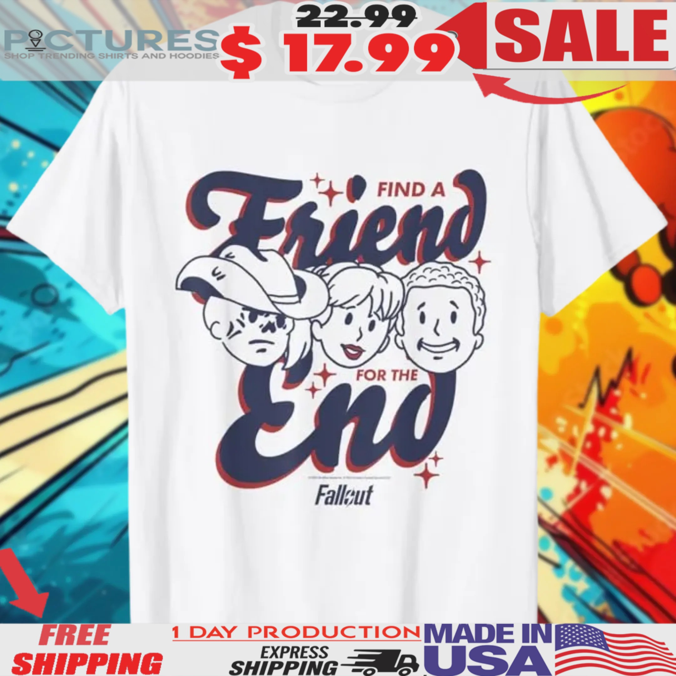 Fallout TV Series Find A Friend For The End Shirt